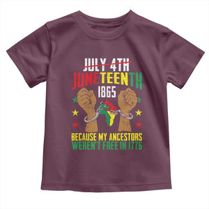 Juneteenth 1865 Toddler T Shirt My Ancestors Weren't Free In 1776 TS01 Maroon Print Your Wear