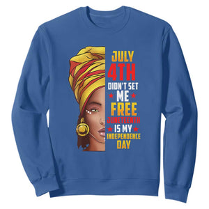 July 4th Juneteenth Sweatshirt For Women Juneteenth Is My Independence Day TS01 Royal Blue Printyourwear