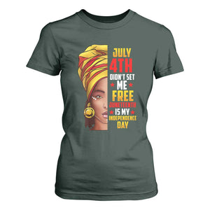 Juneteenth 1866 T Shirt For Women Juneteenth Is My Independence Day for Women TS01 Dark Forest Green Print Your Wear