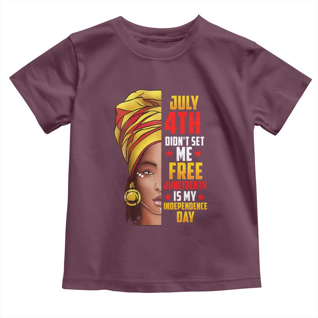 Juneteenth 1866 Toddler T Shirt Juneteenth Is My Independence Day for Women TS01 Maroon Print Your Wear