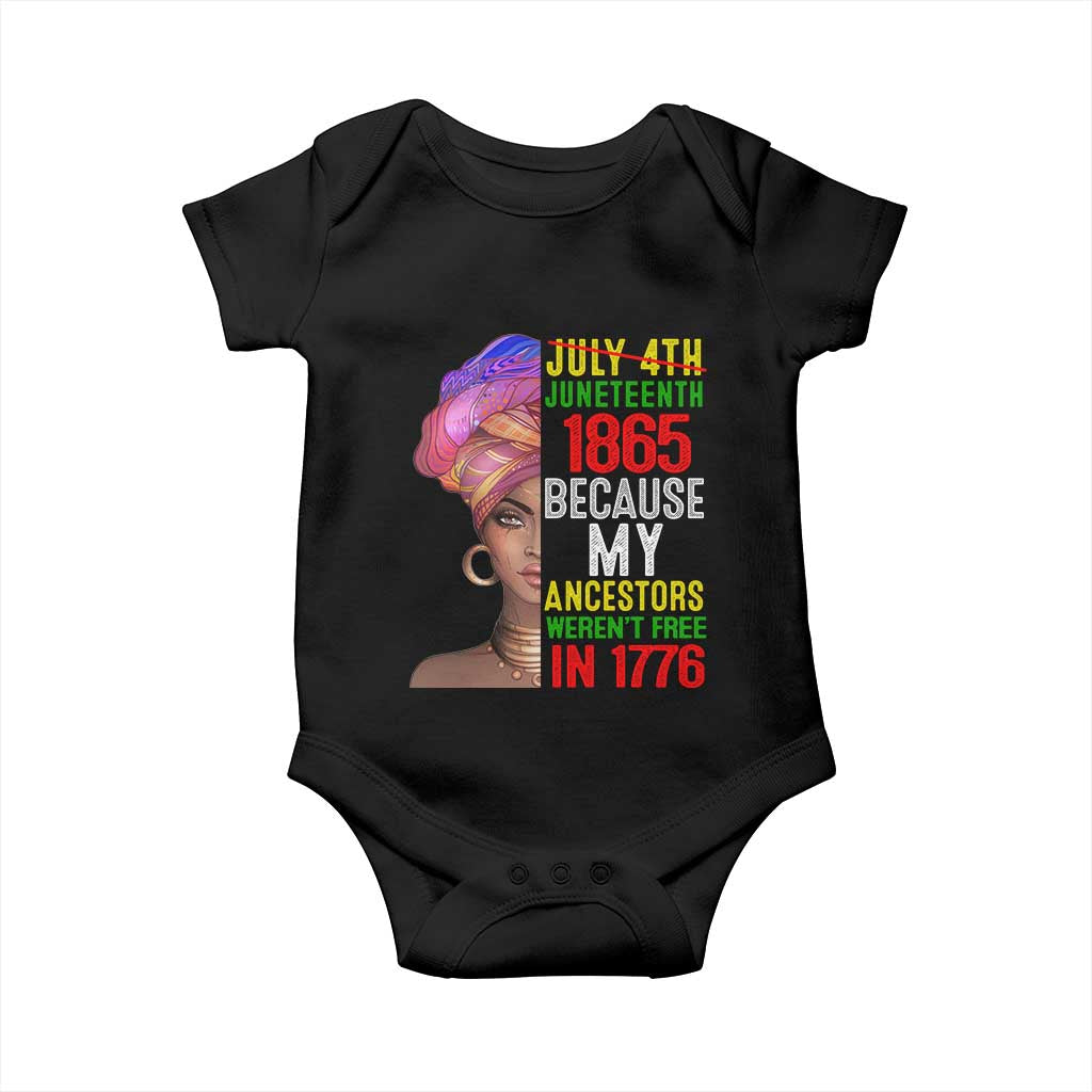 Black Queen Juneteenth 1865 Baby Onesie Because My Ancestors Weren't Free in 1776 TS01 Black Print Your Wear