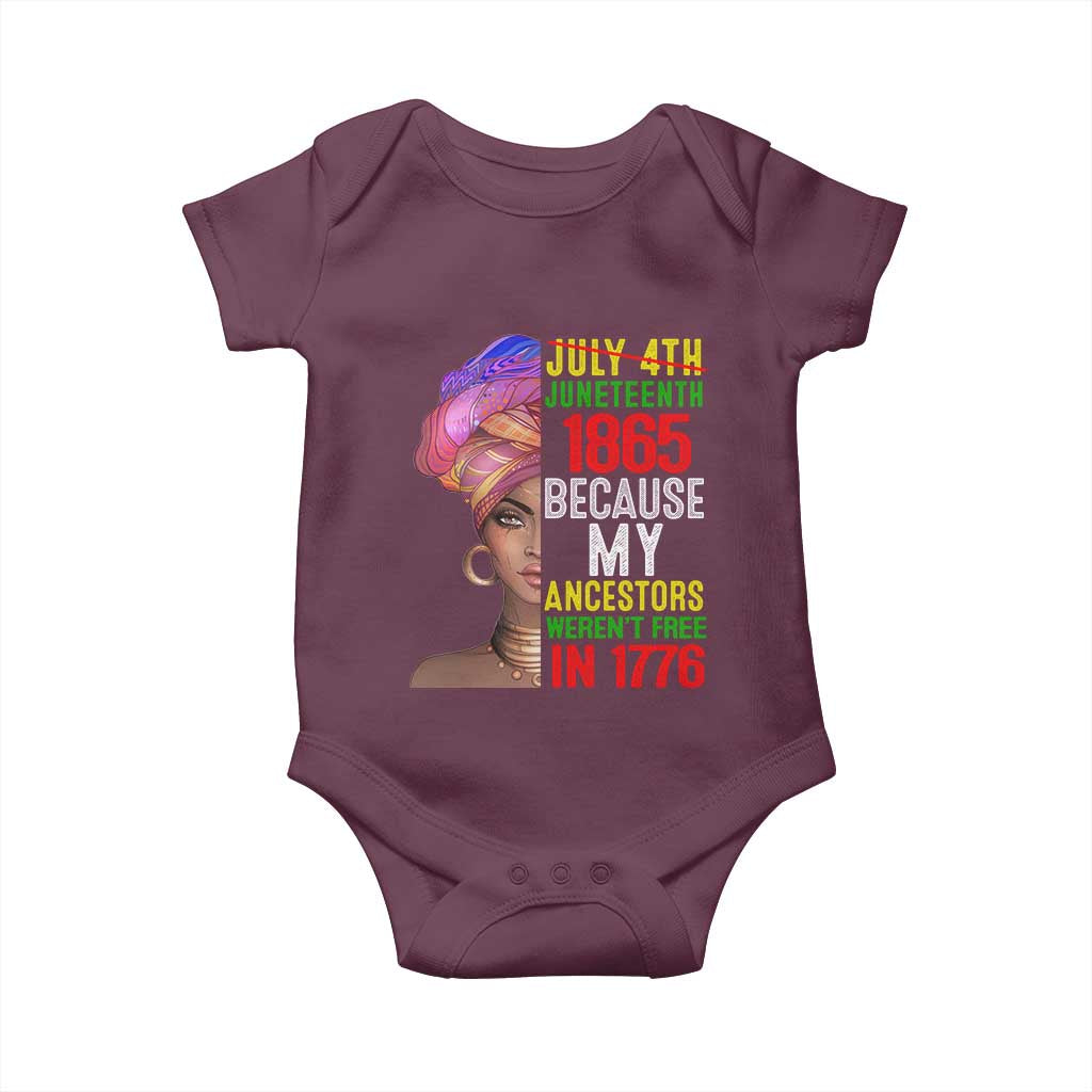 Black Queen Juneteenth 1865 Baby Onesie Because My Ancestors Weren't Free in 1776 TS01 Maroon Print Your Wear