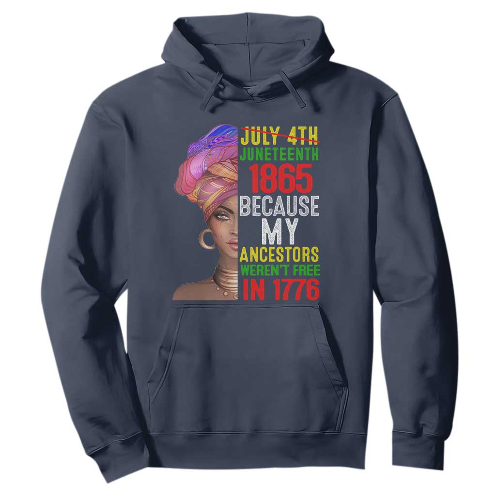Black Queen Hoodie Juneteenth 1865 Because My Ancestors Weren't Free in 1776 TS01 Navy Printyourwear
