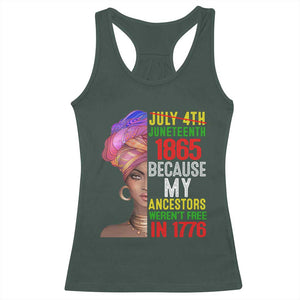 Black Queen Juneteenth 1865 Racerback Tank Top Because My Ancestors Weren't Free in 1776 TS01 Dark Forest Green Print Your Wear