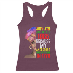 Black Queen Juneteenth 1865 Racerback Tank Top Because My Ancestors Weren't Free in 1776 TS01 Maroon Print Your Wear