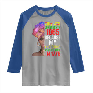 Black Queen Juneteenth 1865 Raglan Shirt Because My Ancestors Weren't Free in 1776 TS01 Sport Gray Royal Print Your Wear