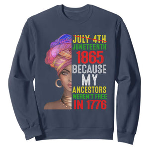 Black Queen Sweatshirt Juneteenth 1865 Because My Ancestors Weren't Free in 1776 TS01 Navy Printyourwear