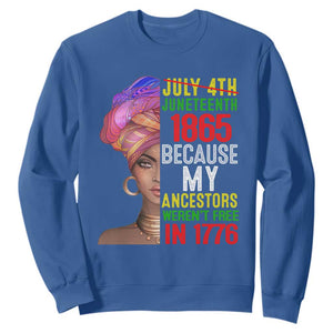 Black Queen Sweatshirt Juneteenth 1865 Because My Ancestors Weren't Free in 1776 TS01 Royal Blue Printyourwear