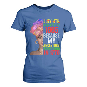 Black Queen Juneteenth 1865 T Shirt For Women Because My Ancestors Weren't Free in 1776 TS01 Royal Blue Print Your Wear