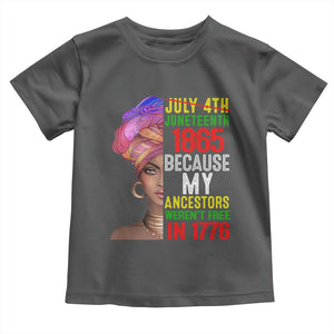 Black Queen Juneteenth 1865 Toddler T Shirt Because My Ancestors Weren't Free in 1776 TS01 Dark Heather Print Your Wear