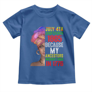 Black Queen Juneteenth 1865 Toddler T Shirt Because My Ancestors Weren't Free in 1776 TS01 Royal Blue Print Your Wear