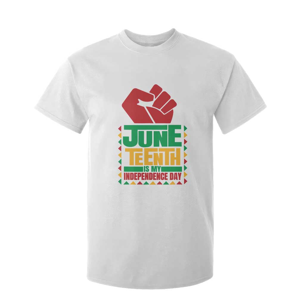 Juneteenth Is My Independence Day T Shirt For Kid Raised Fist TS01 White Print Your Wear