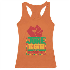 Juneteenth Is My Independence Day Racerback Tank Top Raised Fist TS01 Orange Print Your Wear