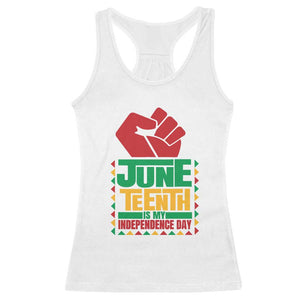 Juneteenth Is My Independence Day Racerback Tank Top Raised Fist TS01 White Print Your Wear