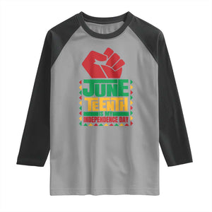 Juneteenth Is My Independence Day Raglan Shirt Raised Fist TS01 Sport Gray Black Print Your Wear