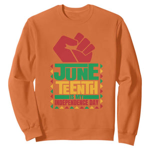 Juneteenth Is My Independence Day Sweatshirt TS01 Orange Printyourwear