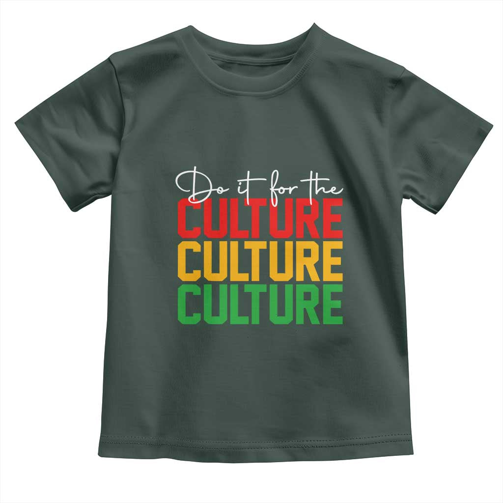 African Pride Toddler T Shirt Do It For The Culture TS01 Dark Forest Green Print Your Wear