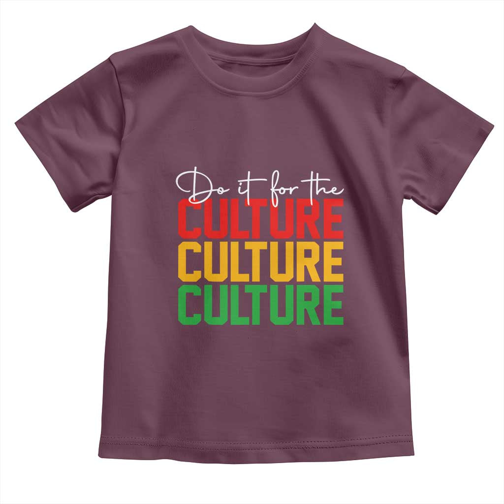 African Pride Toddler T Shirt Do It For The Culture TS01 Maroon Print Your Wear