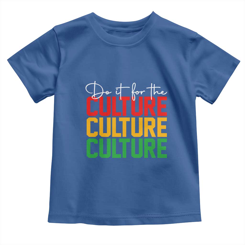 African Pride Toddler T Shirt Do It For The Culture TS01 Royal Blue Print Your Wear