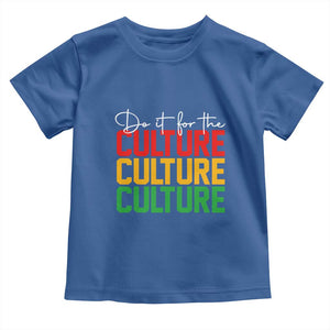 African Pride Toddler T Shirt Do It For The Culture TS01 Royal Blue Print Your Wear