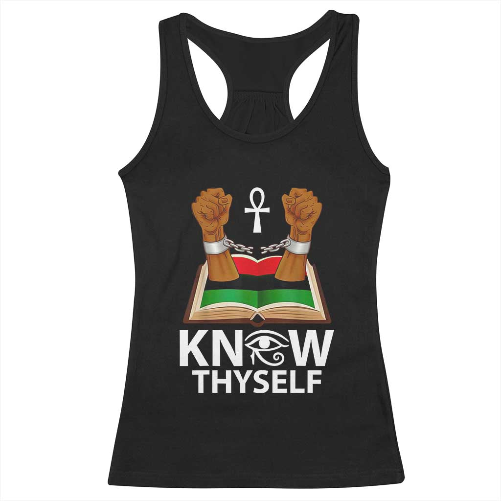 African American History Racerback Tank Top Know Thyself Break The Chains TS01 Black Print Your Wear