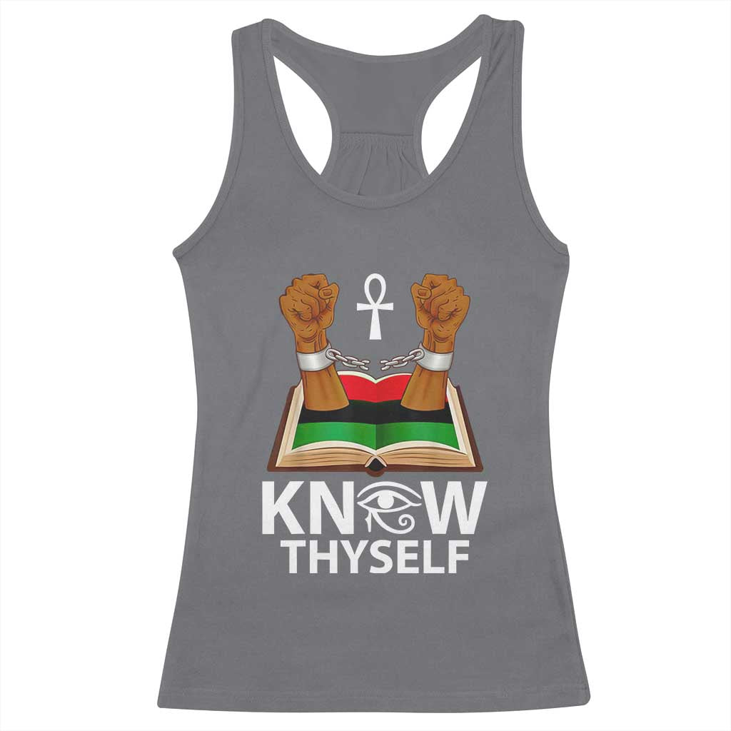 African American History Racerback Tank Top Know Thyself Break The Chains TS01 Charcoal Print Your Wear