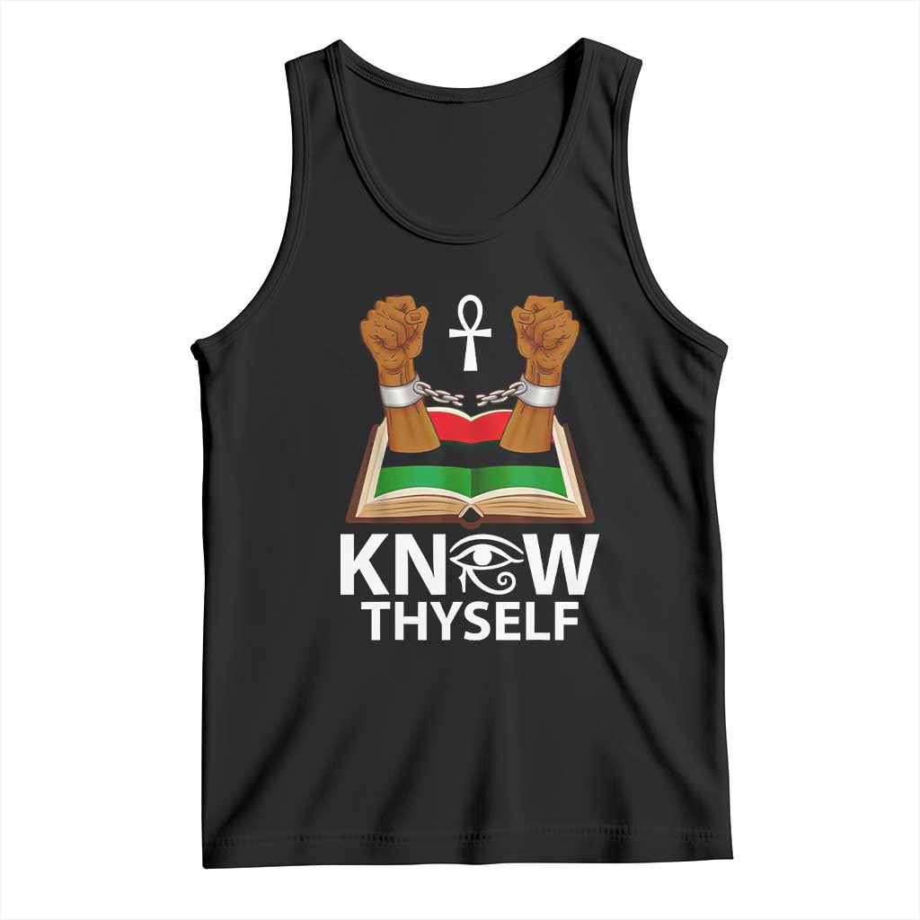 African American History Tank Top Know Thyself Break The Chains TS01 Black Print Your Wear