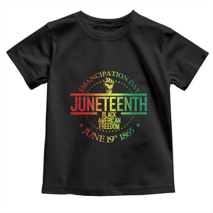 Emancipation Day Juneteenth 1865 Toddler T Shirt Black American Freedom History June 19th TS01 Black Print Your Wear
