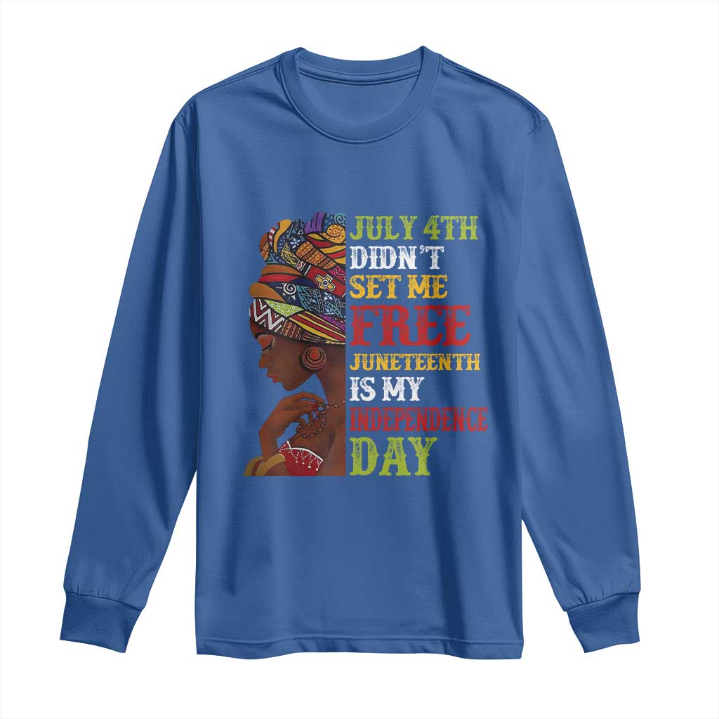 Afro Woman Long Sleeve Shirt Juneteenth is My Independence Day Not July 4th TS01 Royal Blue Print Your Wear