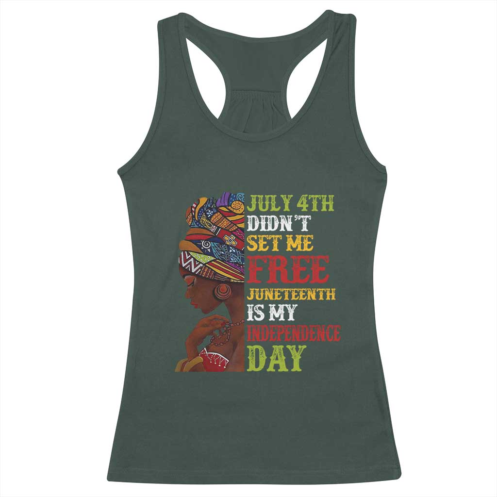 Afro Woman Racerback Tank Top Juneteenth is My Independence Day Not July 4th TS01 Dark Forest Green Print Your Wear