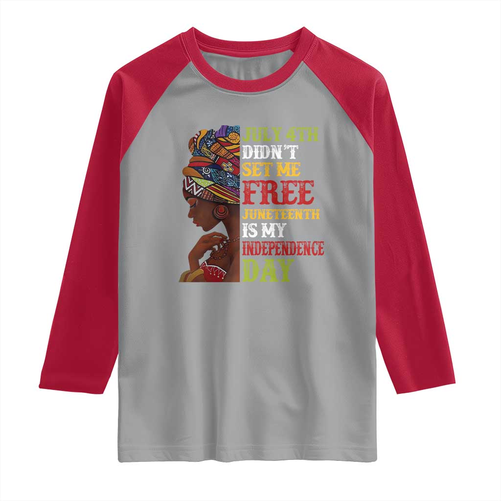 Afro Woman Raglan Shirt Juneteenth is My Independence Day Not July 4th TS01 Sport Gray Red Print Your Wear