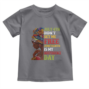 Afro Woman Toddler T Shirt Juneteenth is My Independence Day Not July 4th TS01 Charcoal Print Your Wear