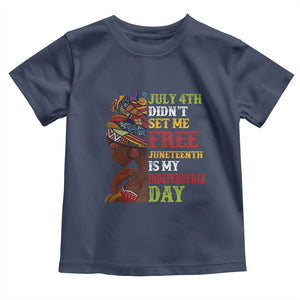 Afro Woman Toddler T Shirt Juneteenth is My Independence Day Not July 4th TS01 Navy Print Your Wear