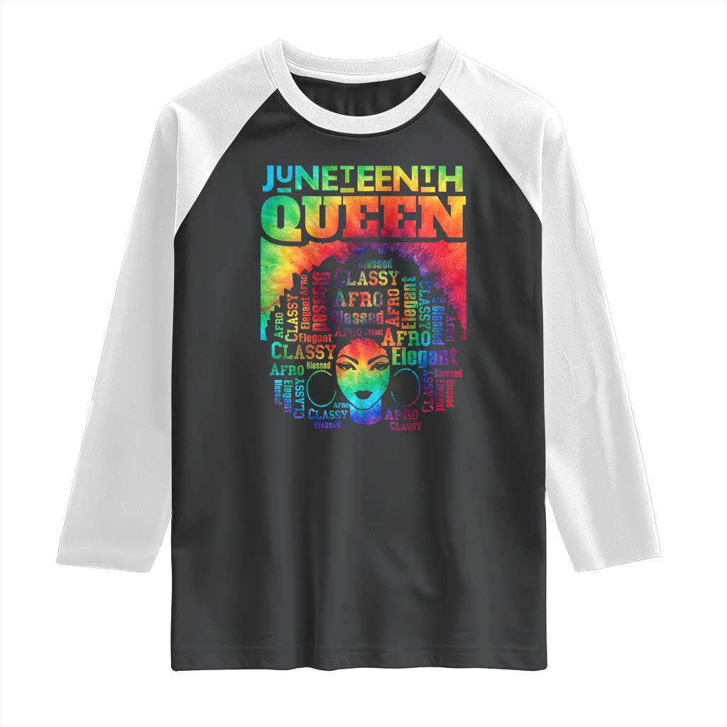 Juneteenth Afro Queen Raglan Shirt Melanin Black Women Magic Tie Dye TS01 Black White Print Your Wear