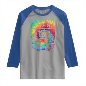 Juneteenth Afro Queen Raglan Shirt Melanin Black Women Magic Tie Dye TS01 Sport Gray Royal Print Your Wear