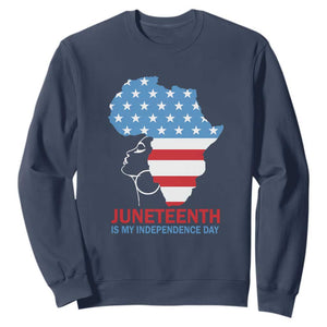 4th Of July Juneteenth Juneteenth Is My Independence Day Sweatshirt For African Woman TS01 Navy Printyourwear