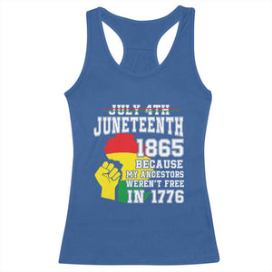 Juneteenth 1865 Racerback Tank Top Because My Ancestors Weren't Free In 1776 Raised Fist TS01 Royal Blue Print Your Wear