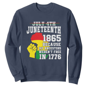 July 4th Juneteenth 1865 Because My Ancestors Sweatshirt TS01 Navy Printyourwear