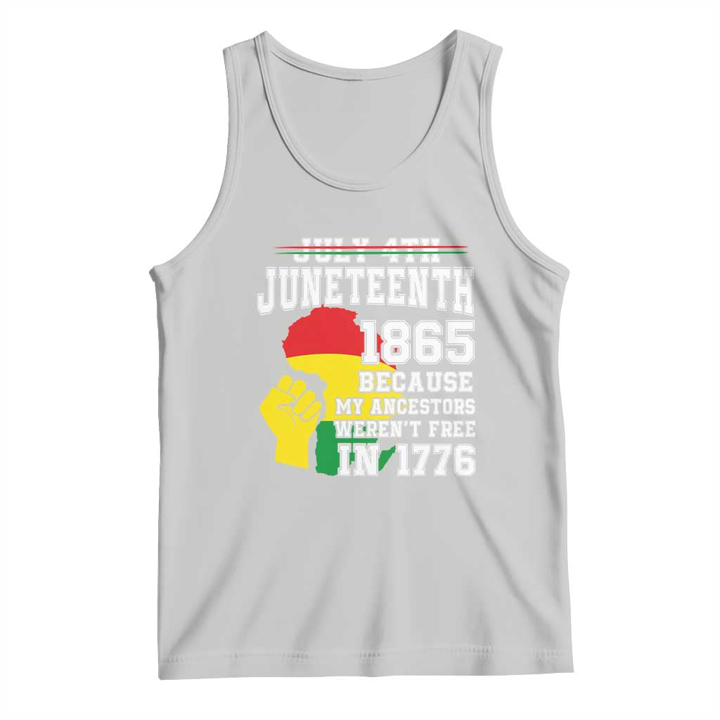 Juneteenth 1865 Tank Top Because My Ancestors Weren't Free In 1776 Raised Fist TS01 Ash Print Your Wear