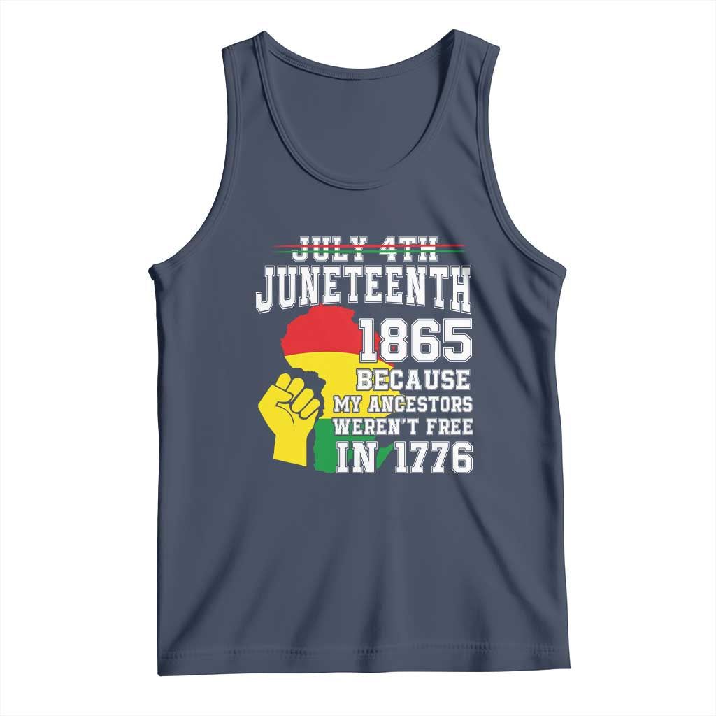 Juneteenth 1865 Tank Top Because My Ancestors Weren't Free In 1776 Raised Fist TS01 Navy Print Your Wear