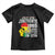 Juneteenth 1865 Toddler T Shirt Because My Ancestors Weren't Free In 1776 Raised Fist TS01 Black Print Your Wear