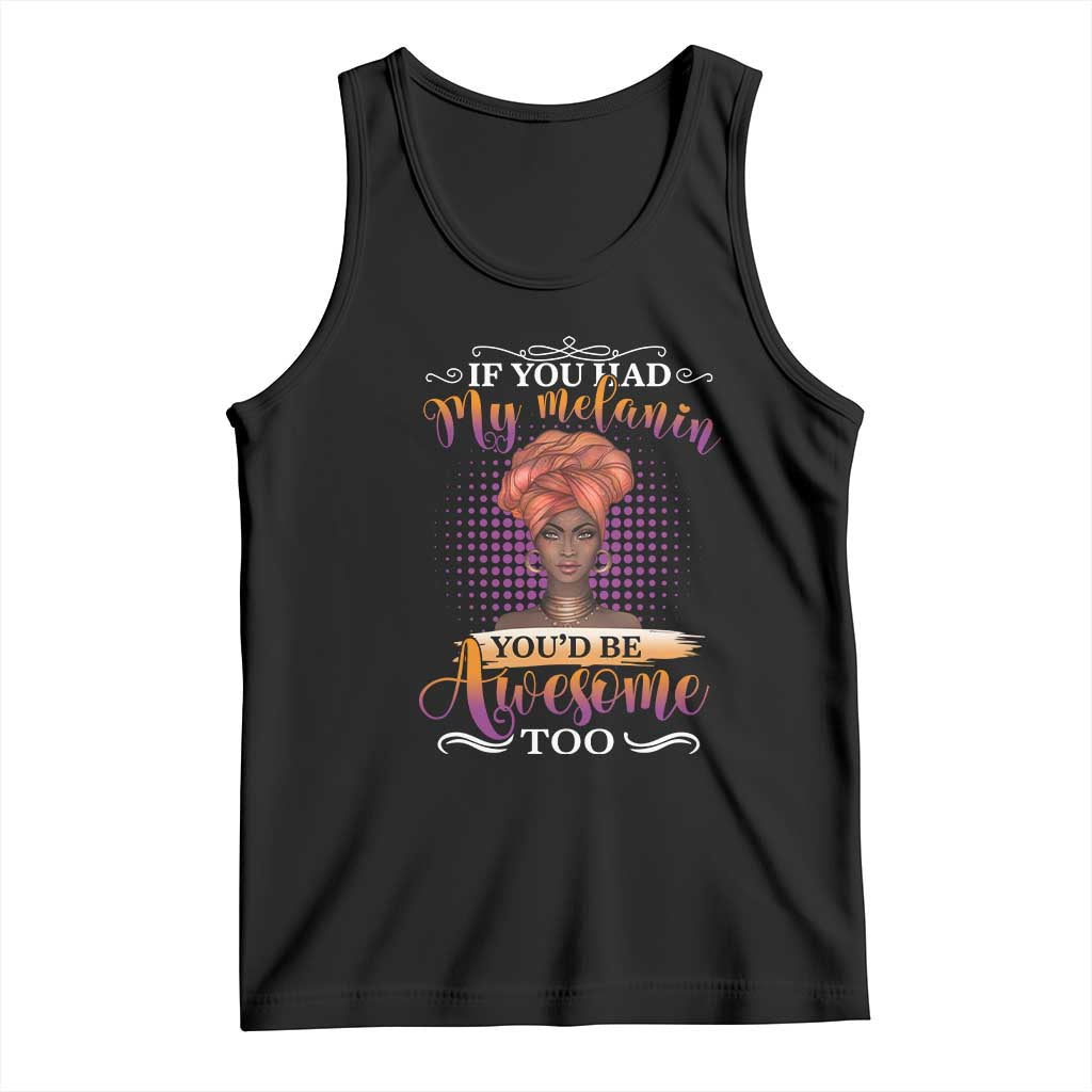 Juneteenth Pride Tank Top You'd Be Awesome Black History Month TS01 Black Print Your Wear