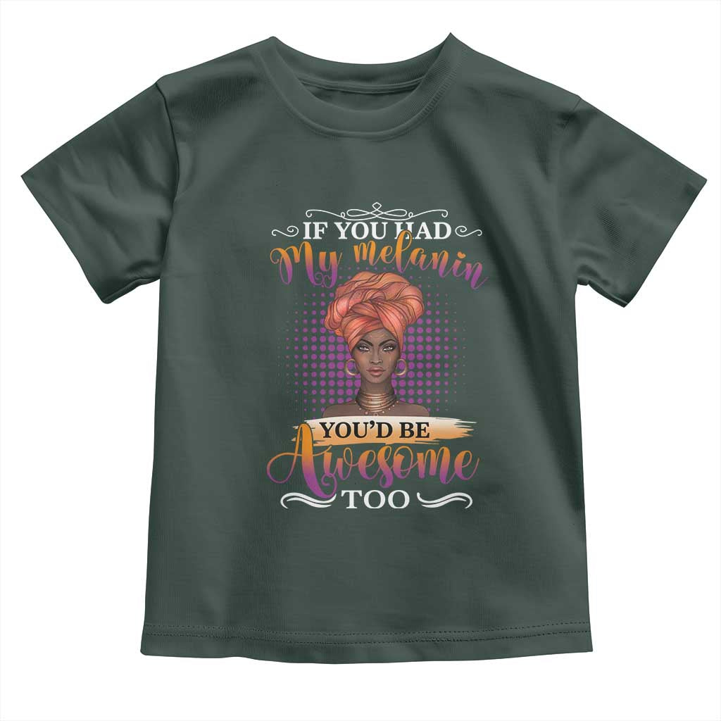 Juneteenth Pride Toddler T Shirt You'd Be Awesome Black History Month TS01 Dark Forest Green Print Your Wear