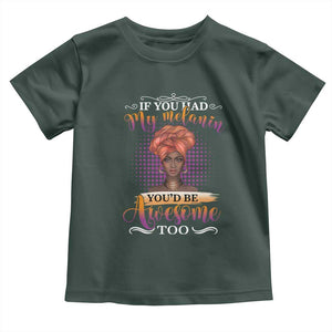 Juneteenth Pride Toddler T Shirt You'd Be Awesome Black History Month TS01 Dark Forest Green Print Your Wear