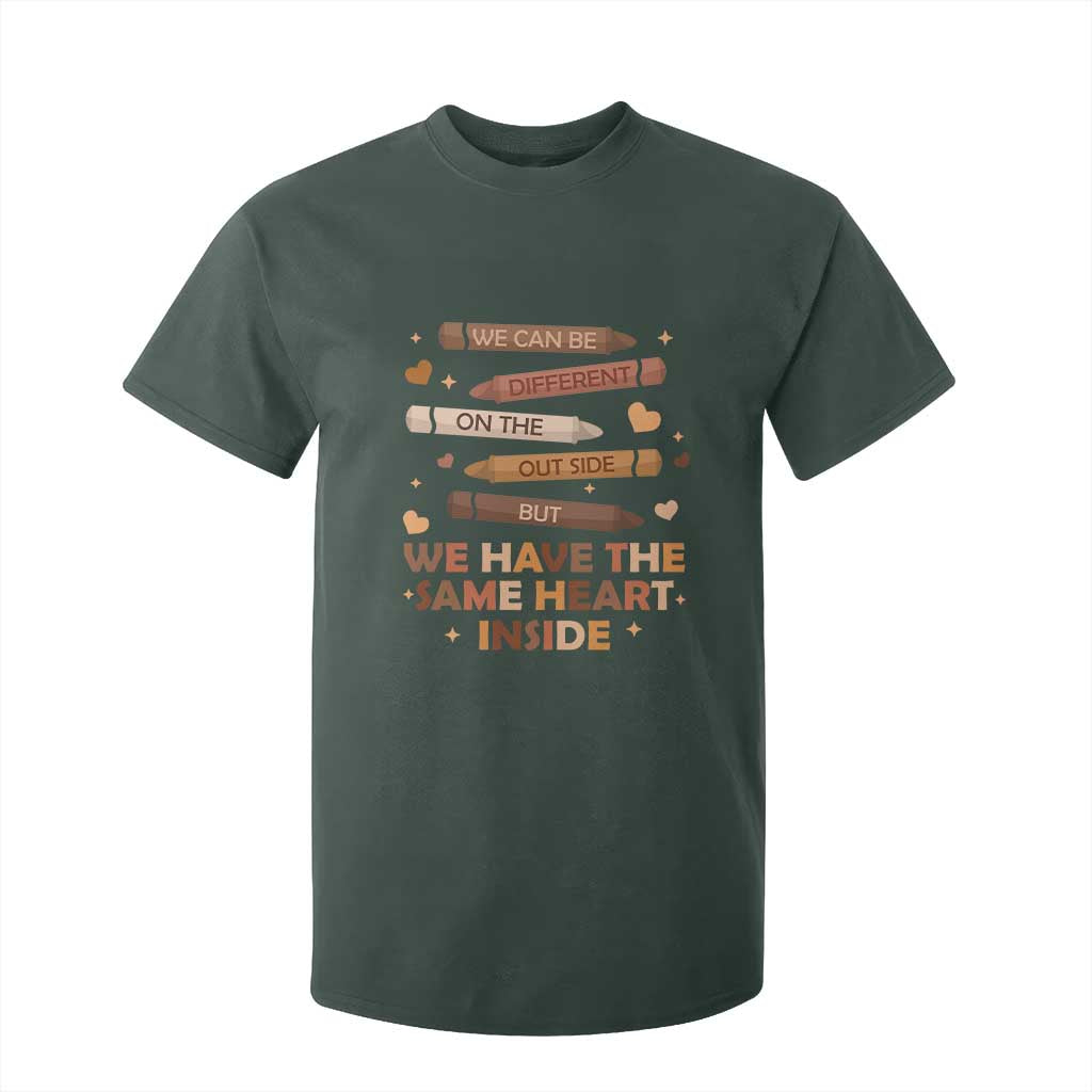 Black Pride Teaching T Shirt For Kid For Teacher We Have The Same Heart Inside BHM African American TS01 Dark Forest Green Print Your Wear