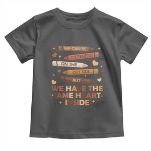Black Pride Teaching Toddler T Shirt For Teacher We Have The Same Heart Inside BHM African American TS01 Dark Heather Print Your Wear