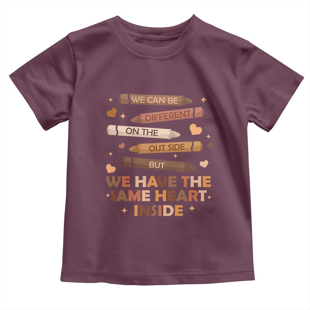 Black Pride Teaching Toddler T Shirt For Teacher We Have The Same Heart Inside BHM African American TS01 Maroon Print Your Wear