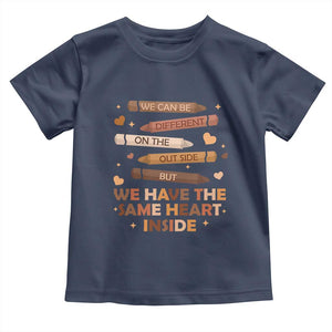 Black Pride Teaching Toddler T Shirt For Teacher We Have The Same Heart Inside BHM African American TS01 Navy Print Your Wear