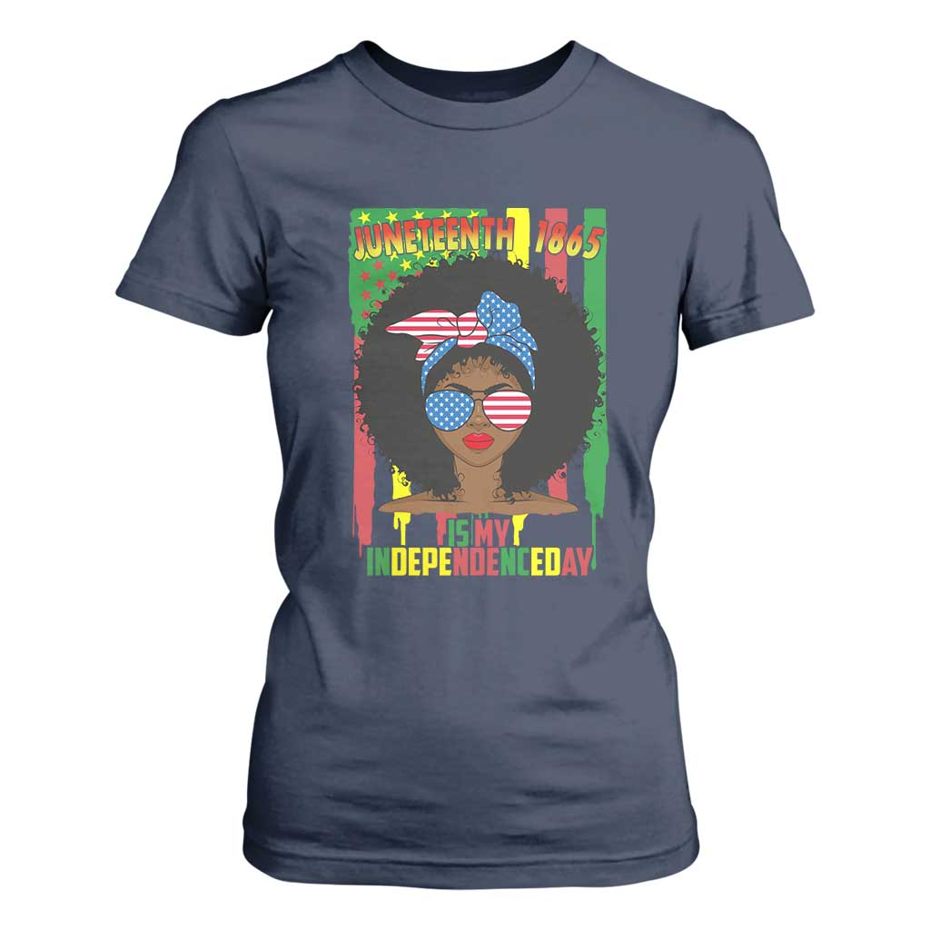 Juneteenth Is My Independence Day T Shirt For Women For Black Women Not 4th Of July TS01 Navy Print Your Wear