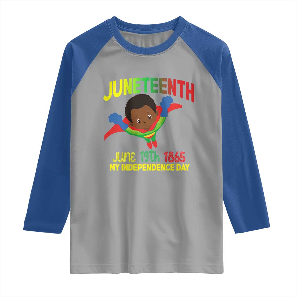 Juneteenth Is My Independence Day Raglan Shirt Super Hero Black Boy TS01 Sport Gray Royal Print Your Wear